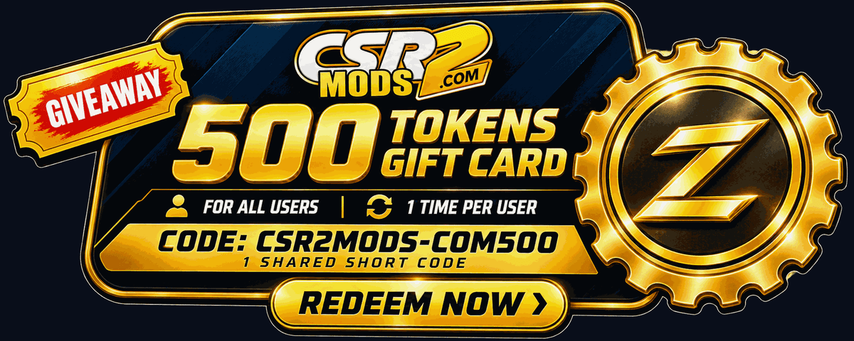 CSR2MODS giveaway: 500 tokens gift card for all users, one time per user, code CSR2MODS-COM500, redeem now