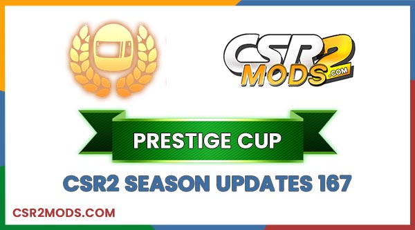 CSR2 PRESTIGE CUP & CREW MILESTONE CARS SEASON 167