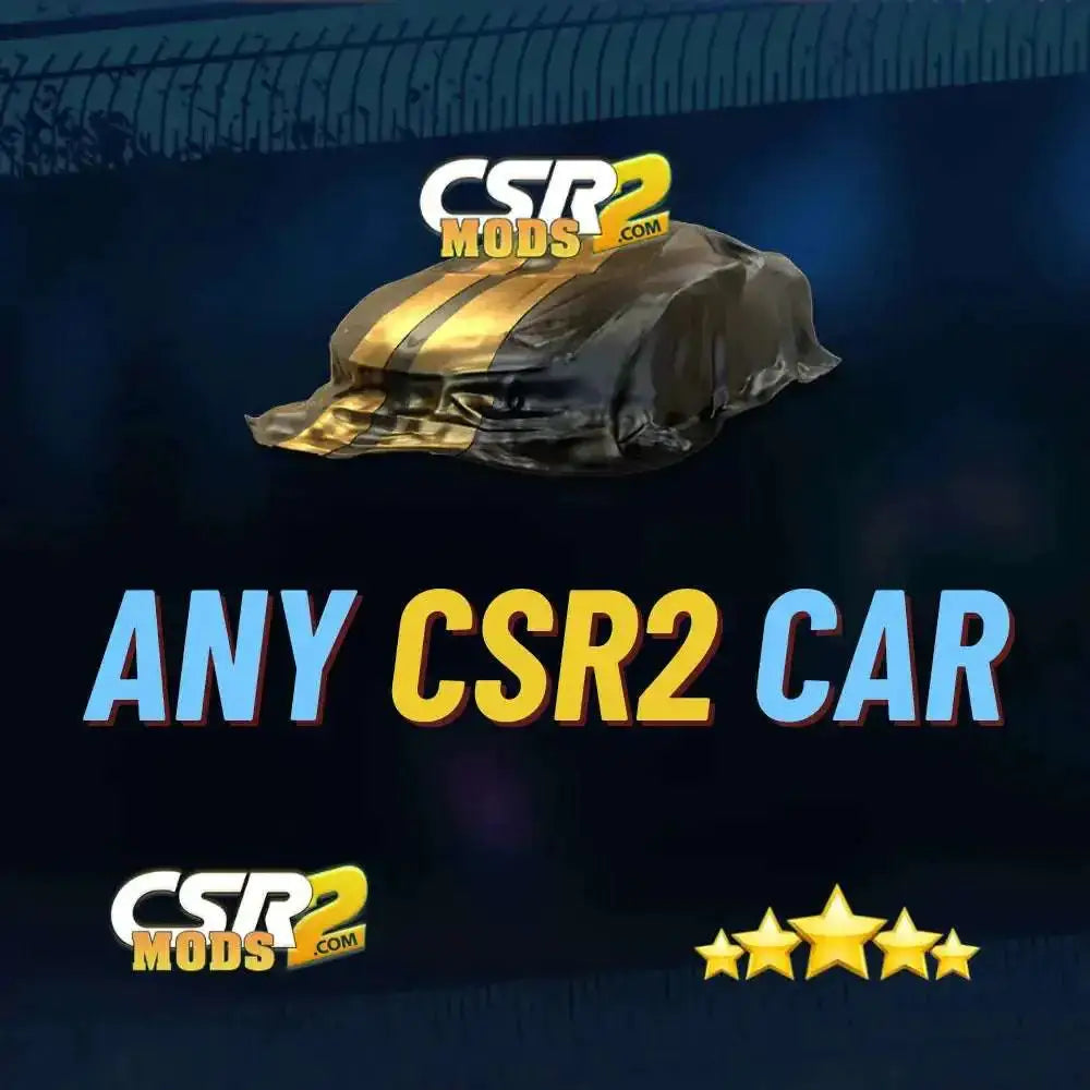 ANY CSR2 CARS CSR2 CARS CSR2 MODS SHOP