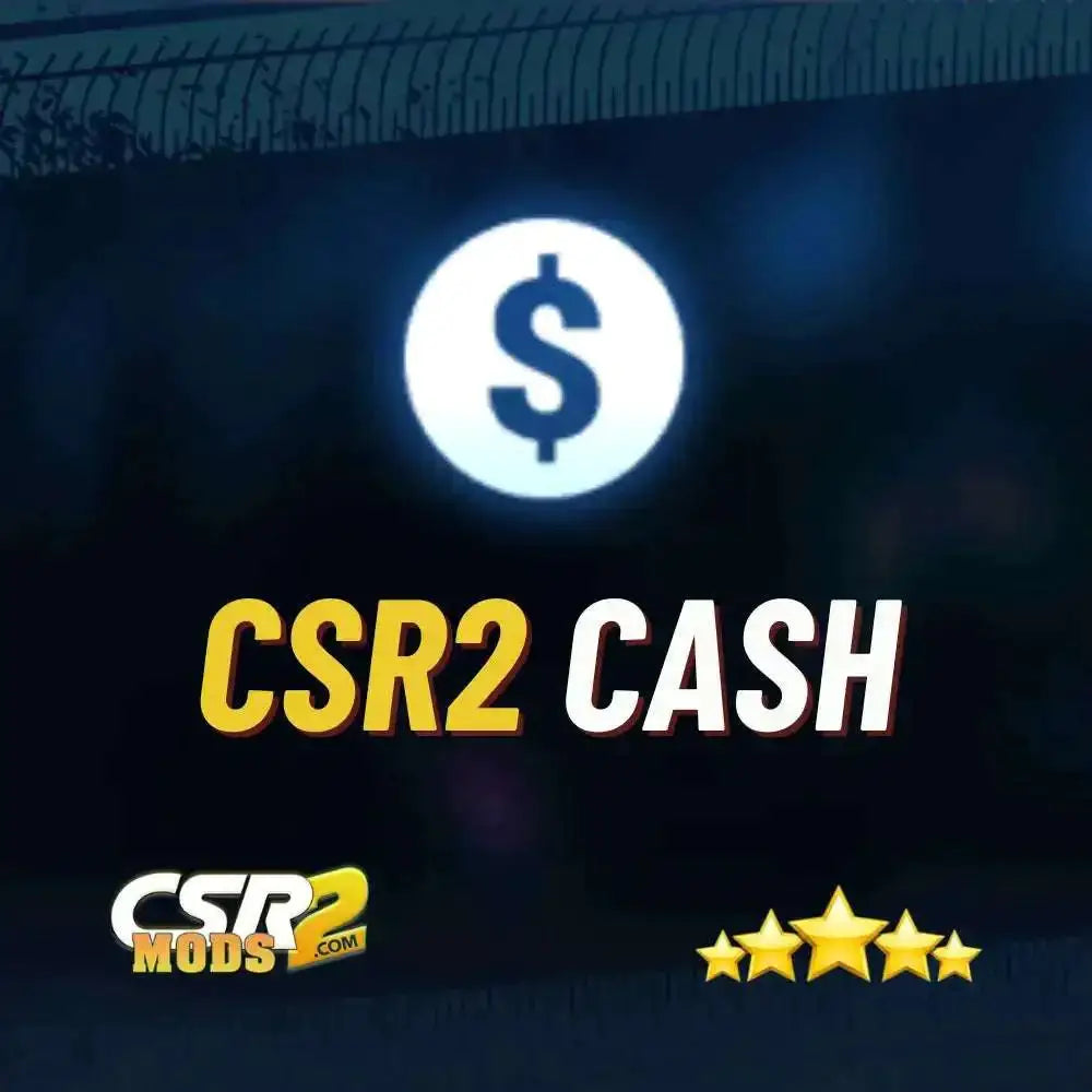 CSR2 BOOST - CASH CSR2 MODS SHOP
