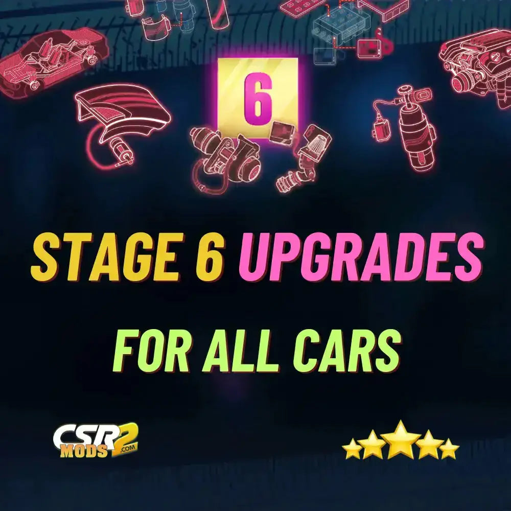 CSR2 Stage 6 parts - CSR RACING 2 MODS
