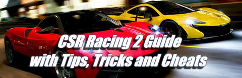 ULTIMATE CSR RACING 2 GUIDE: TIPS TRICKS AND STRATEGIES