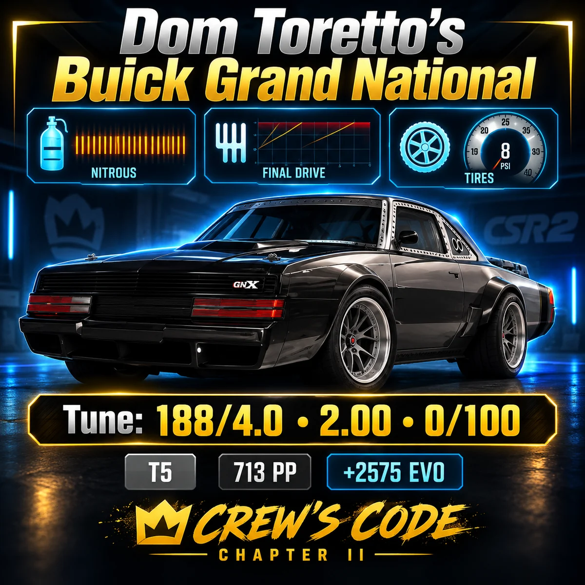 Dom Toretto's Buick Grand National in CSR2 Crew's Code Chapter II with the 188/4.0, 2.00, 0/100 tune