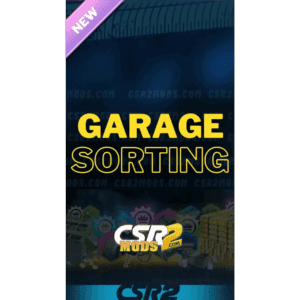 CSR2 GARAGE SORTING SERVICE - CSR RACING 2 MODS
